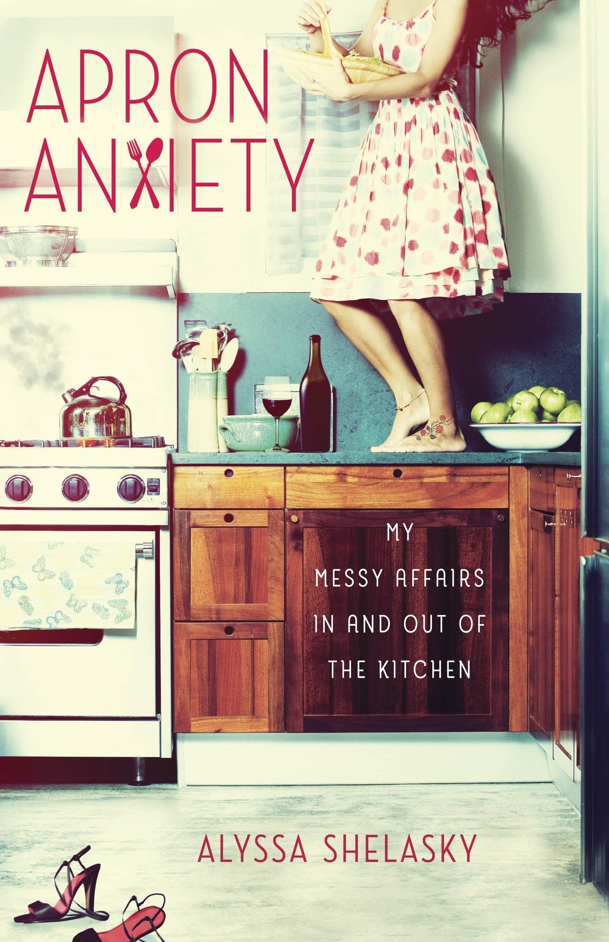 Apron Anxiety: My Messy Affairs In and Out of the Kitchen - Retail Maharaj