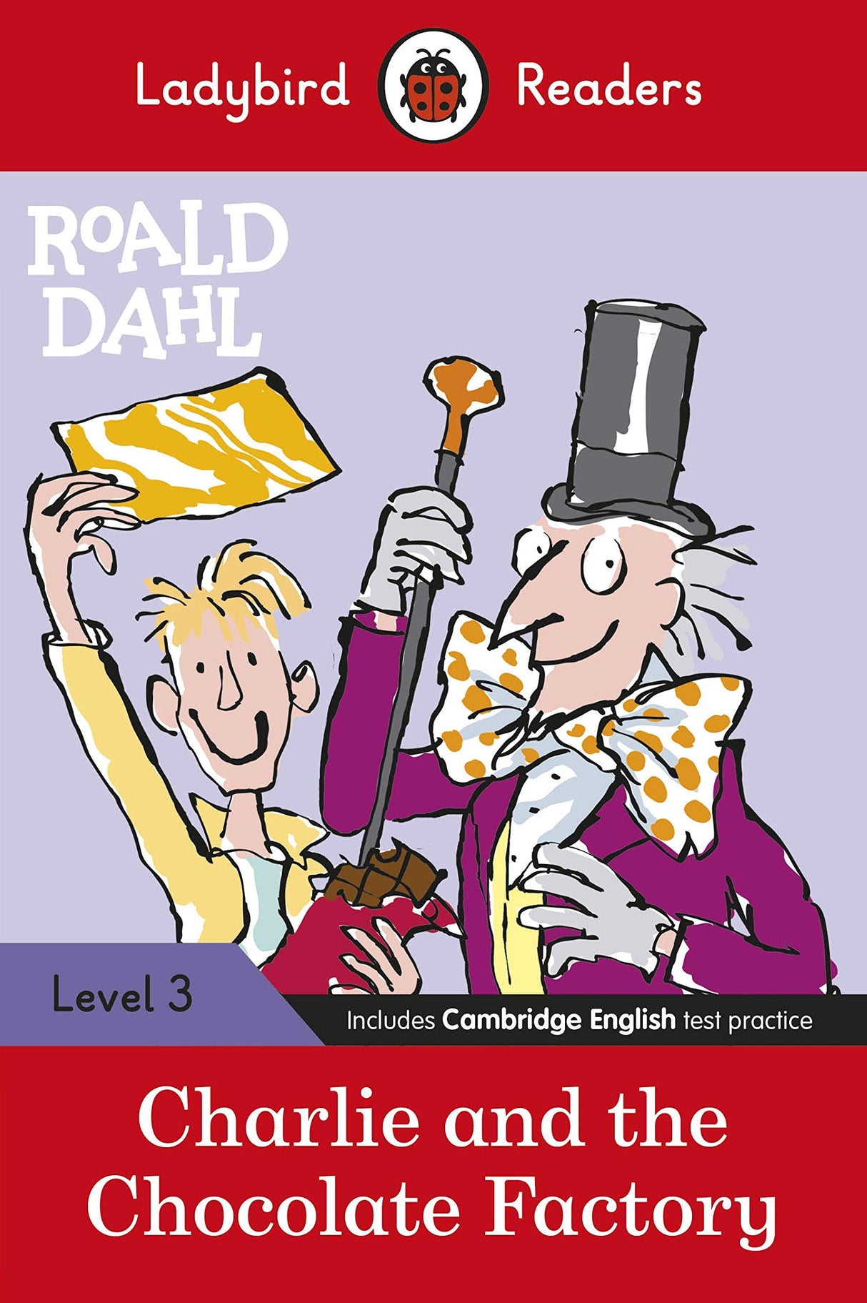 Ladybird Readers Level 3 - Roald Dahl: Charlie and the Chocolate Factory (ELT Graded Reader) - Retail Maharaj