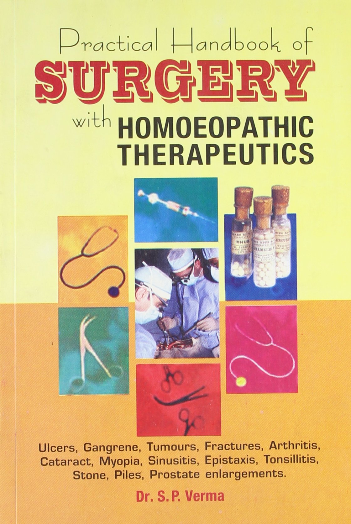 Practical Handbook Of Surgery With Homoeopathic Therapeutics: 1 - Retail Maharaj