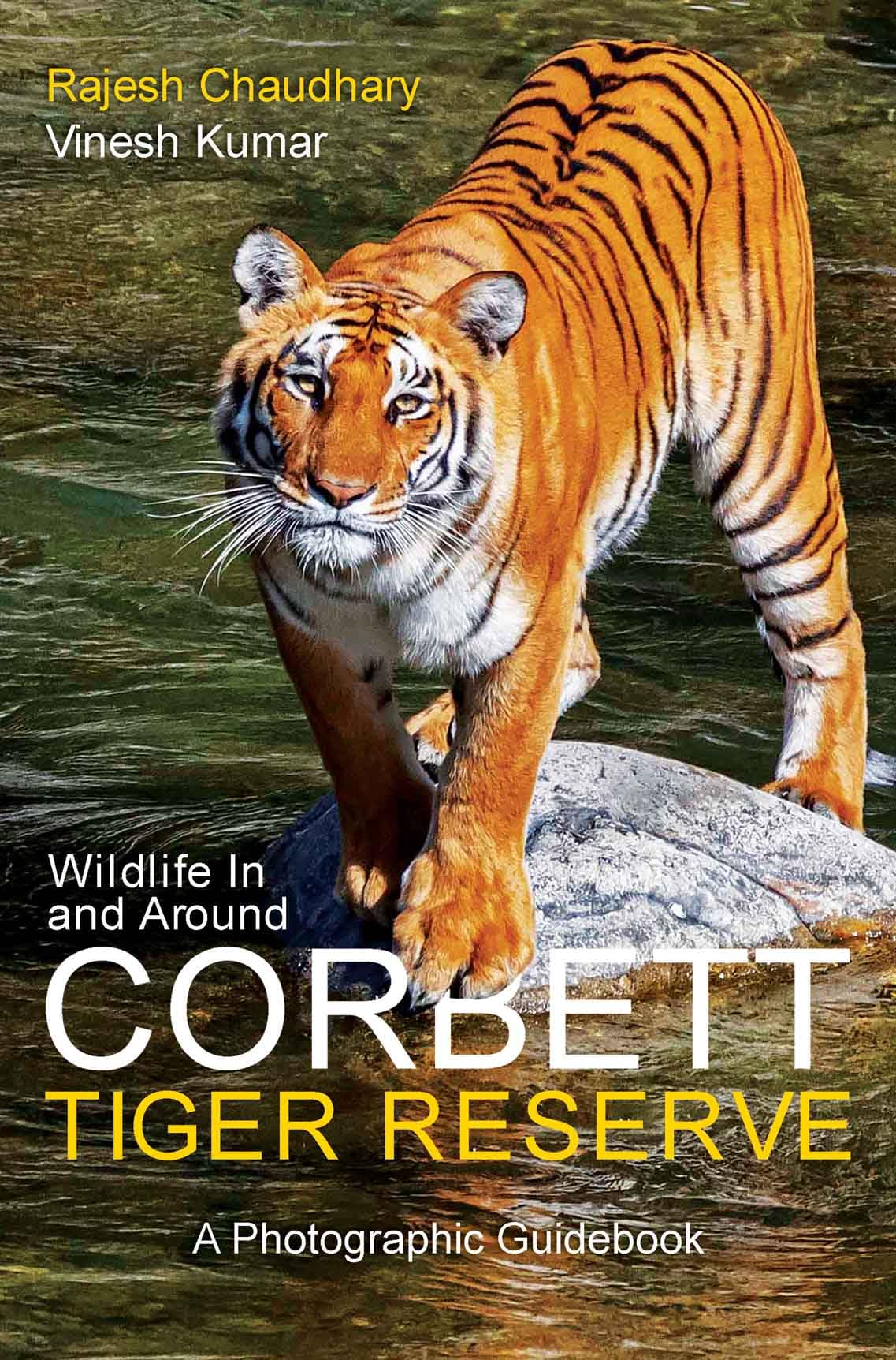 Wildlife In and Around Corbett Tiger Reserve: A Photographic Guidebook - Retail Maharaj