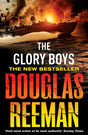 The Glory Boys: a dramatic tale of naval warfare and derring-do from Douglas Reeman, the all-time bestselling master of storyteller of the sea - Retail Maharaj