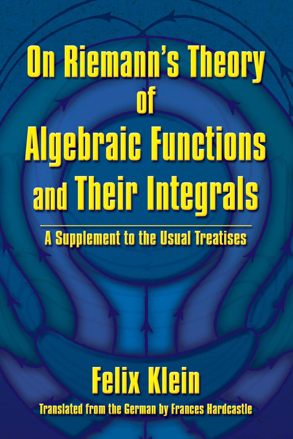 On Riemann's Theory of Algebraic Functions and Their Integrals - Retail Maharaj