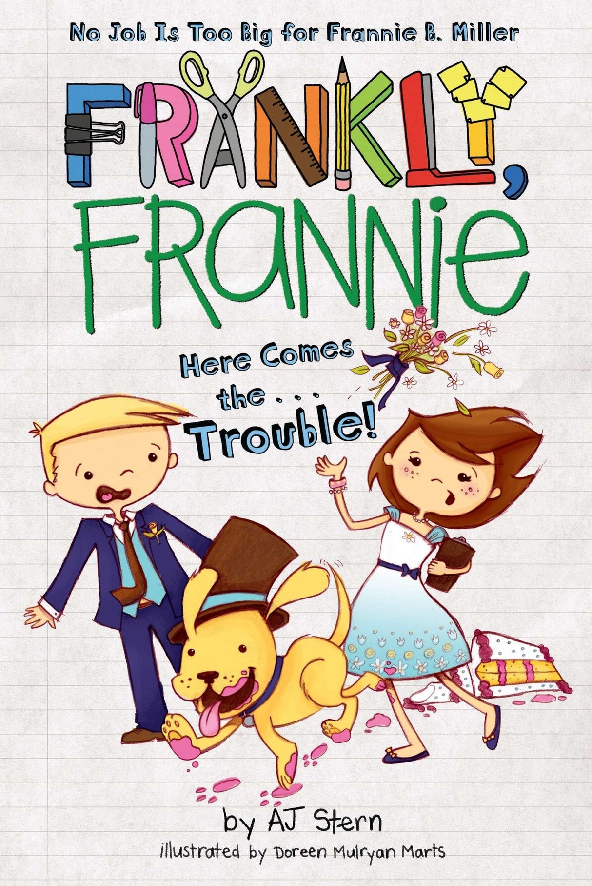 Here Comes the...Trouble!: 9 (Frankly, Frannie)
