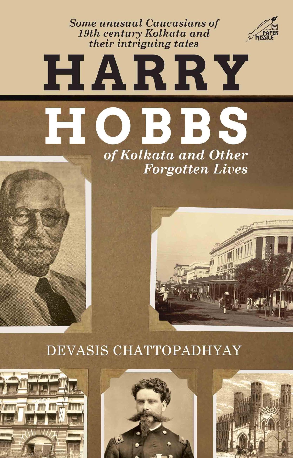 Harry Hobbs of Kolkata and Other Forgotten Lives - Retail Maharaj
