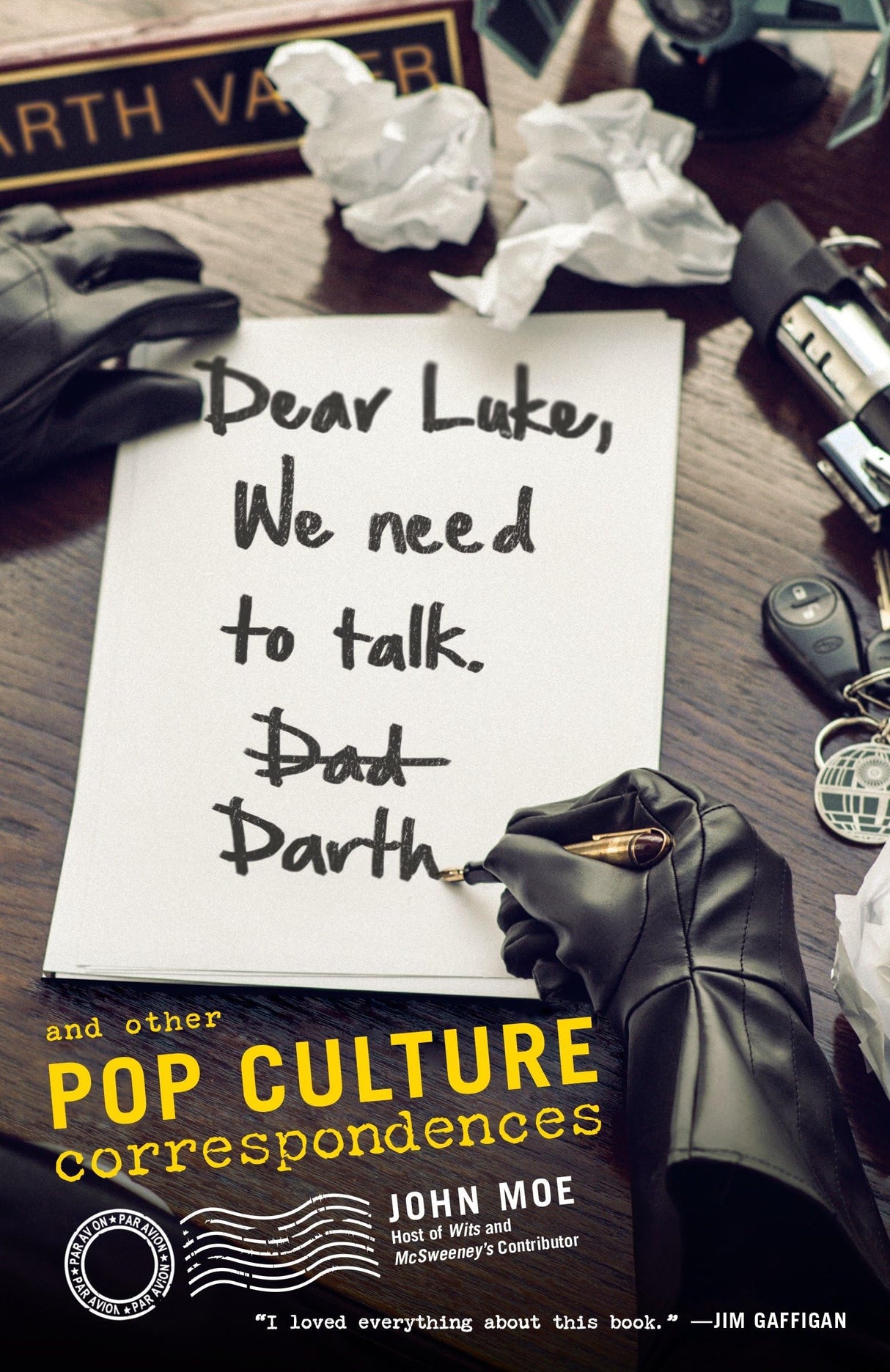 Dear Luke, We Need to Talk, Darth: And Other Pop Culture Correspondences - Retail Maharaj