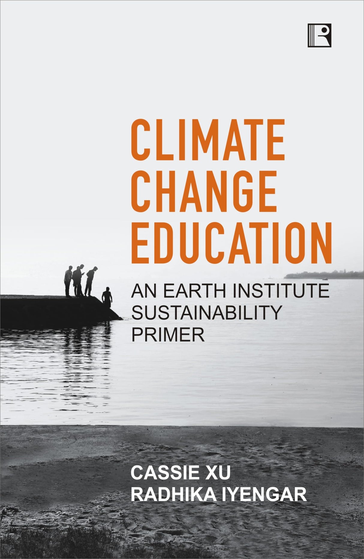 CLIMATE CHANGE EDUCATION: AN EARTH INSTITUTE SUSTAINABILITY PRIMER - Retail Maharaj