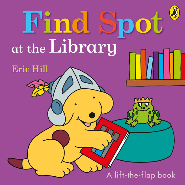 Find Spot at the Library: A Lift-the-Flap Story - Retail Maharaj
