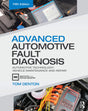 ADVANCED AUTOMOTIVE FAULT DIAGNOSIS : AUTOMOTIVE TECHNOLOGY: VEHICLE MAINTENANCE AND REPAIR, 5TH EDITION - Retail Maharaj