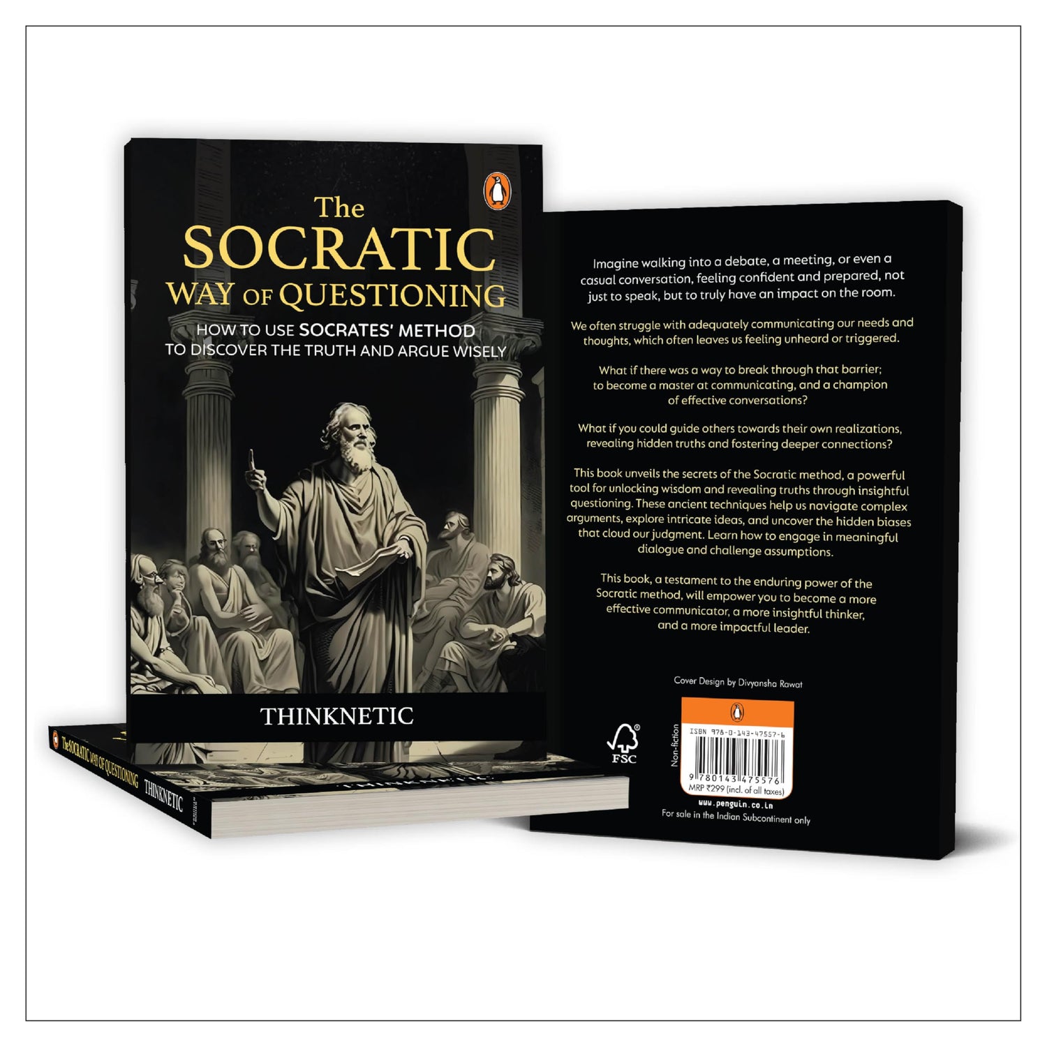 The Socratic Way of Questioning: How To Use Socrates' Method to Discover the Truth and Argue Wisely - Retail Maharaj