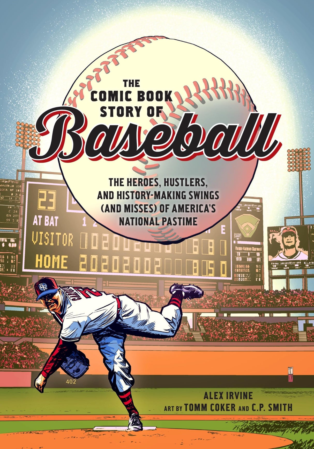 Comic Book Story of Baseball: The Heroes, Hustlers, and History-Making Swings (and Misses) of America's National Pastime - Retail Maharaj