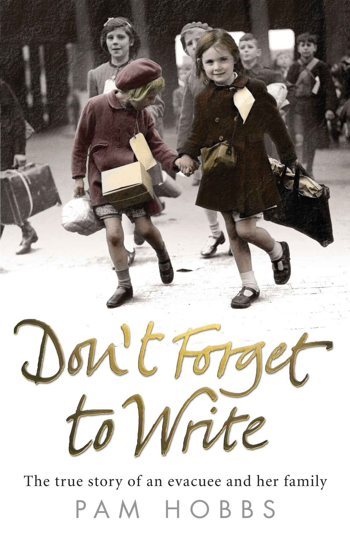 Don't Forget to Write: The true story of an evacuee and her family - Retail Maharaj