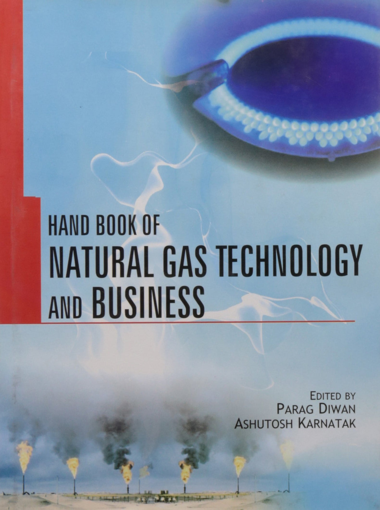 Handbook of Natural Gas Technology & Business - Retail Maharaj