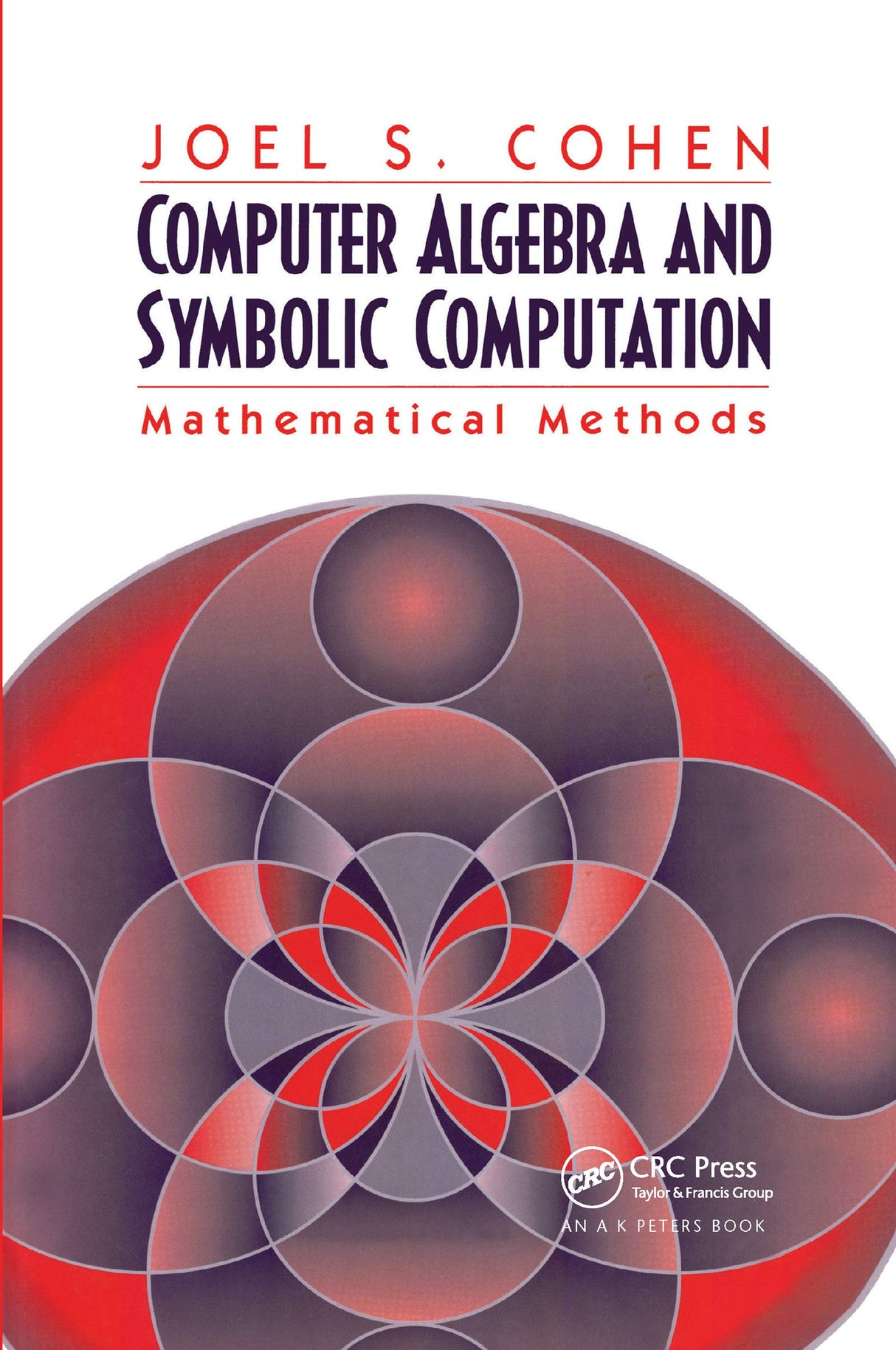Computer Algebra and Symbolic Computation: Mathematical Methods - Retail Maharaj