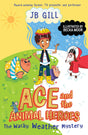 Ace and the Animal Heroes: The Wacky Weather Mystery - Retail Maharaj