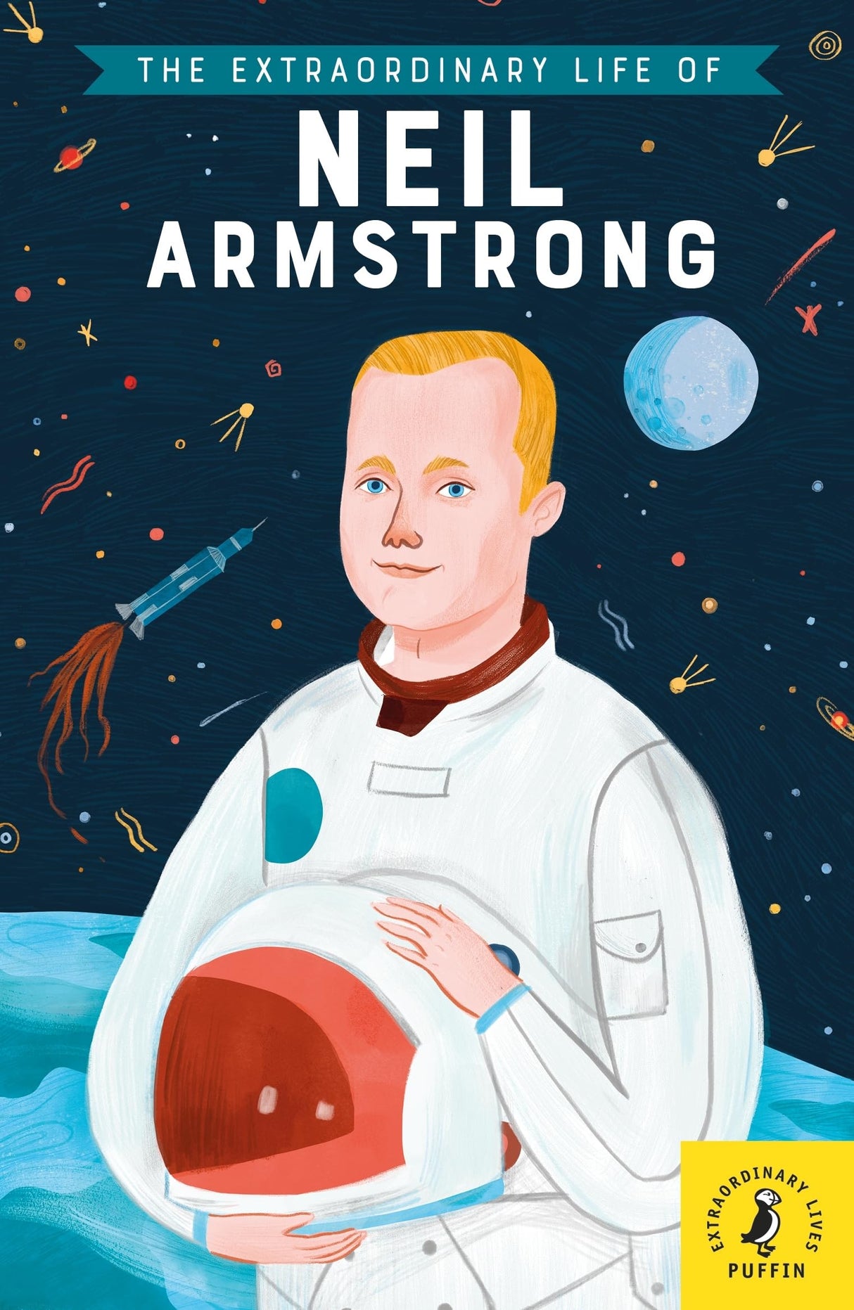 The Extraordinary Life of Neil Armstrong (Extraordinary Lives) - Retail Maharaj