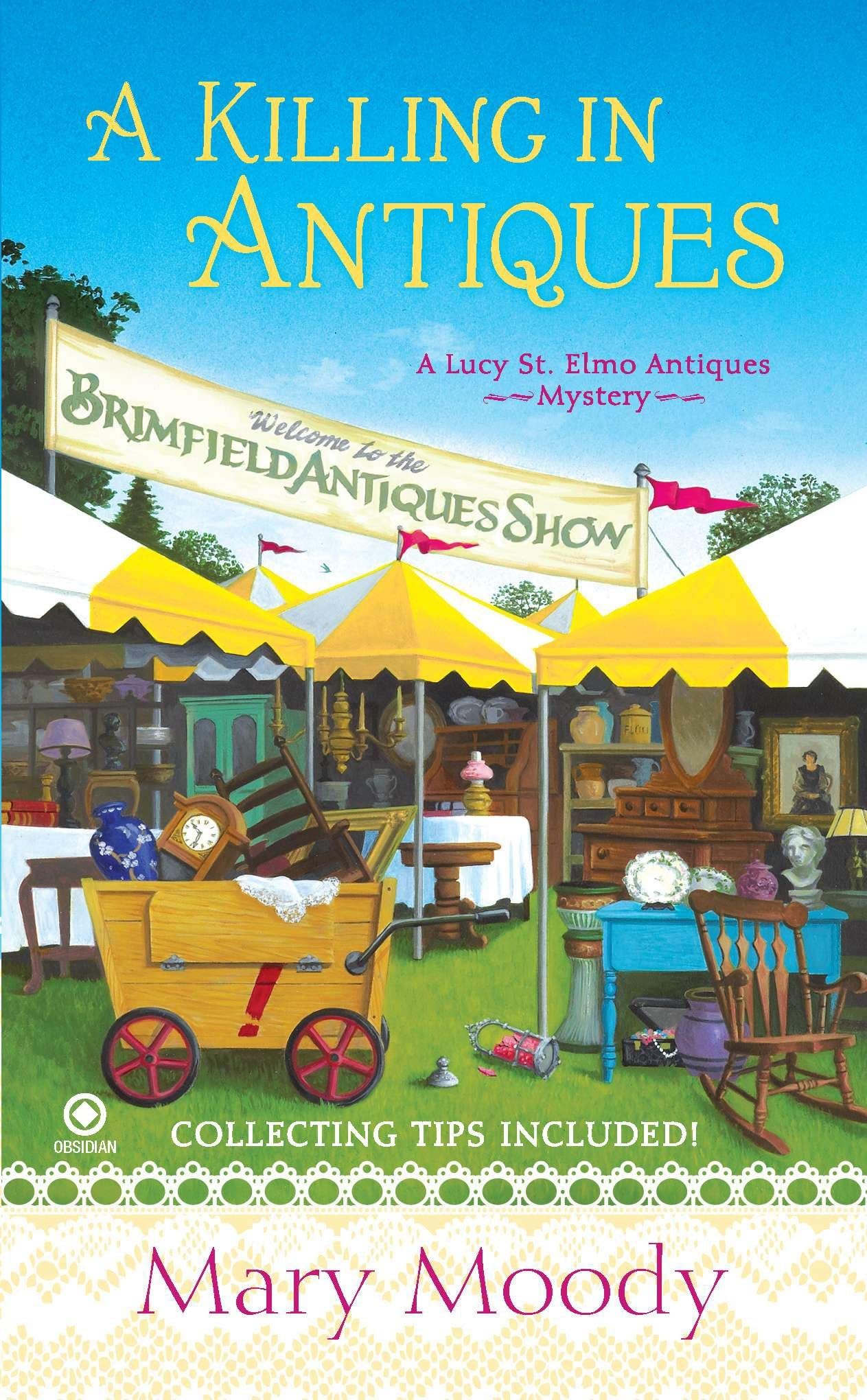 A Killing in Antiques: A Lucy St. Elmo Antiques Mystery