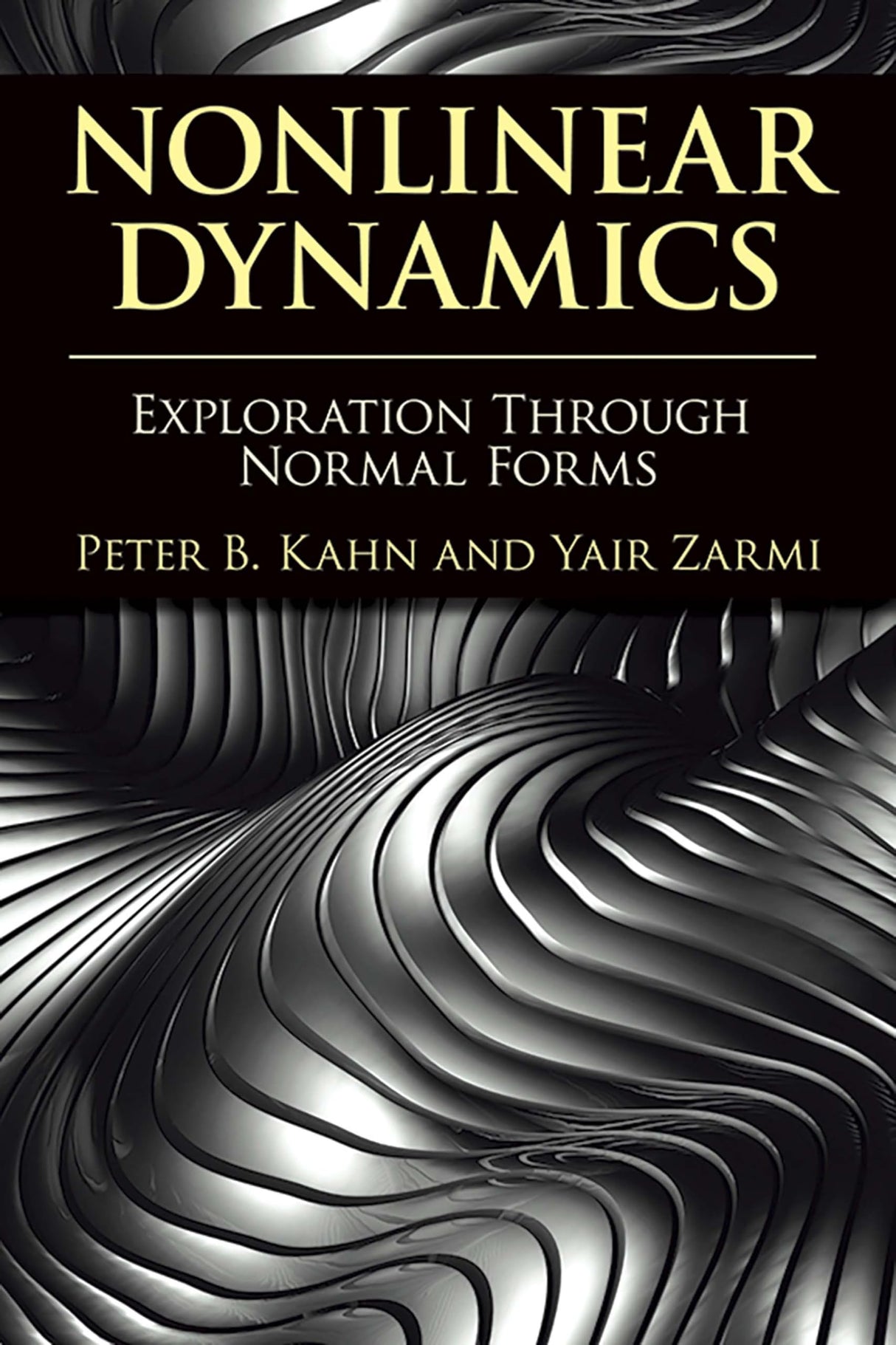 Nonlinear Dynamics: Exploration Through Normal Forms (Dover Books on Physics) - Retail Maharaj