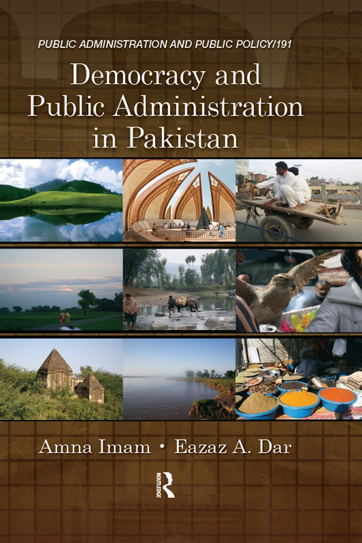 Democracy and Public Administration in Pakistan: 191 (Public Administration and Public Policy) - Retail Maharaj
