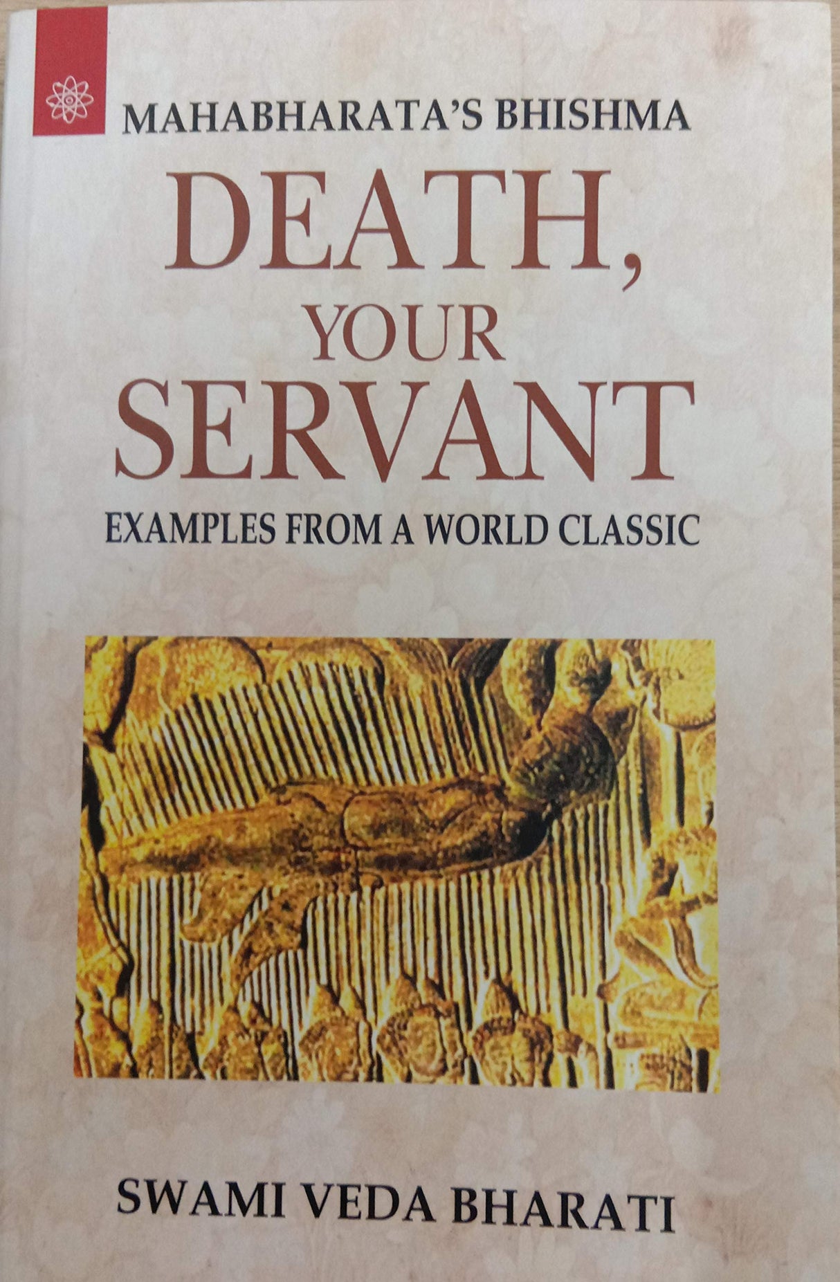 Mahabharata's Bhishma: Death, Your Servant: Examples from a World Classic - Retail Maharaj