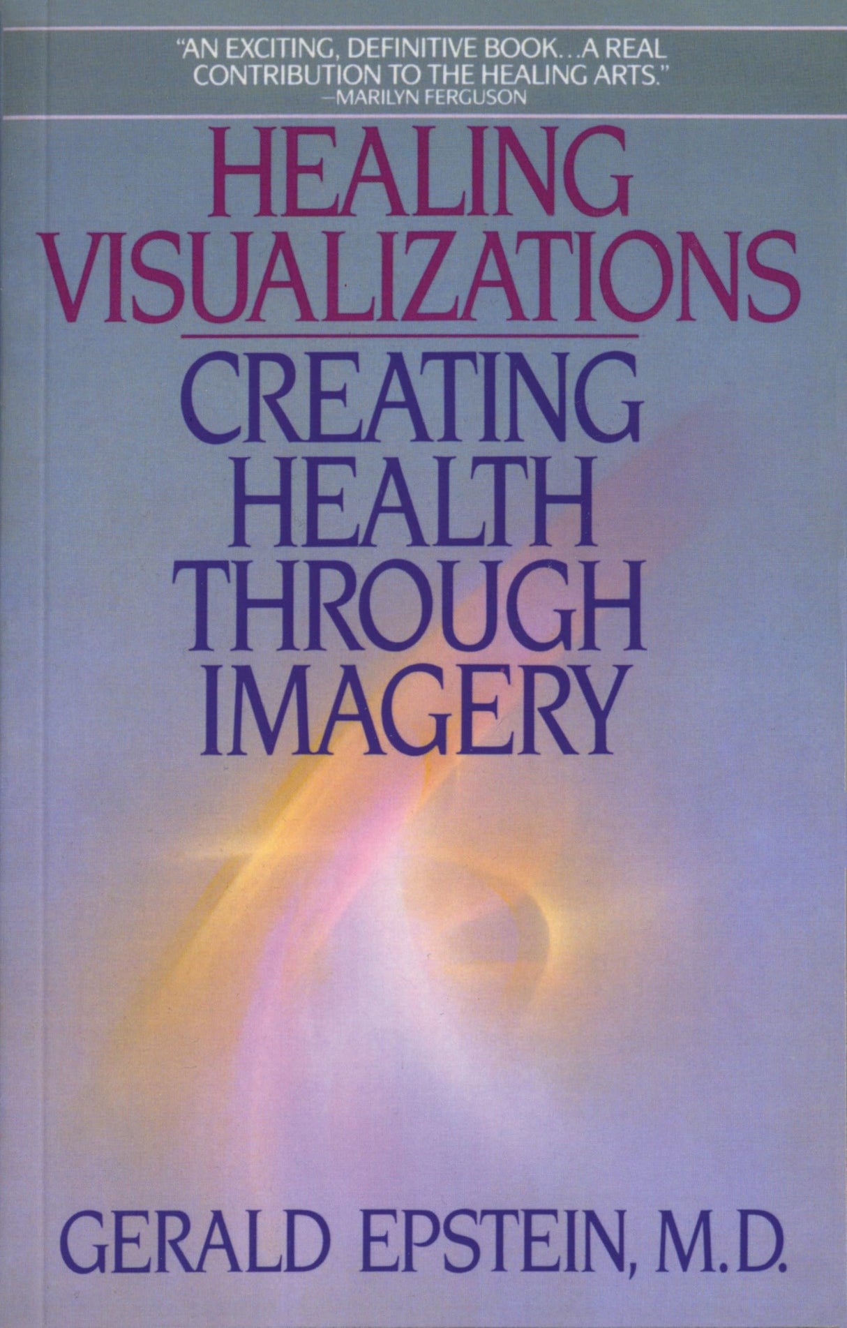 Healing Visualizations: Creating Health Through Imagery - Retail Maharaj