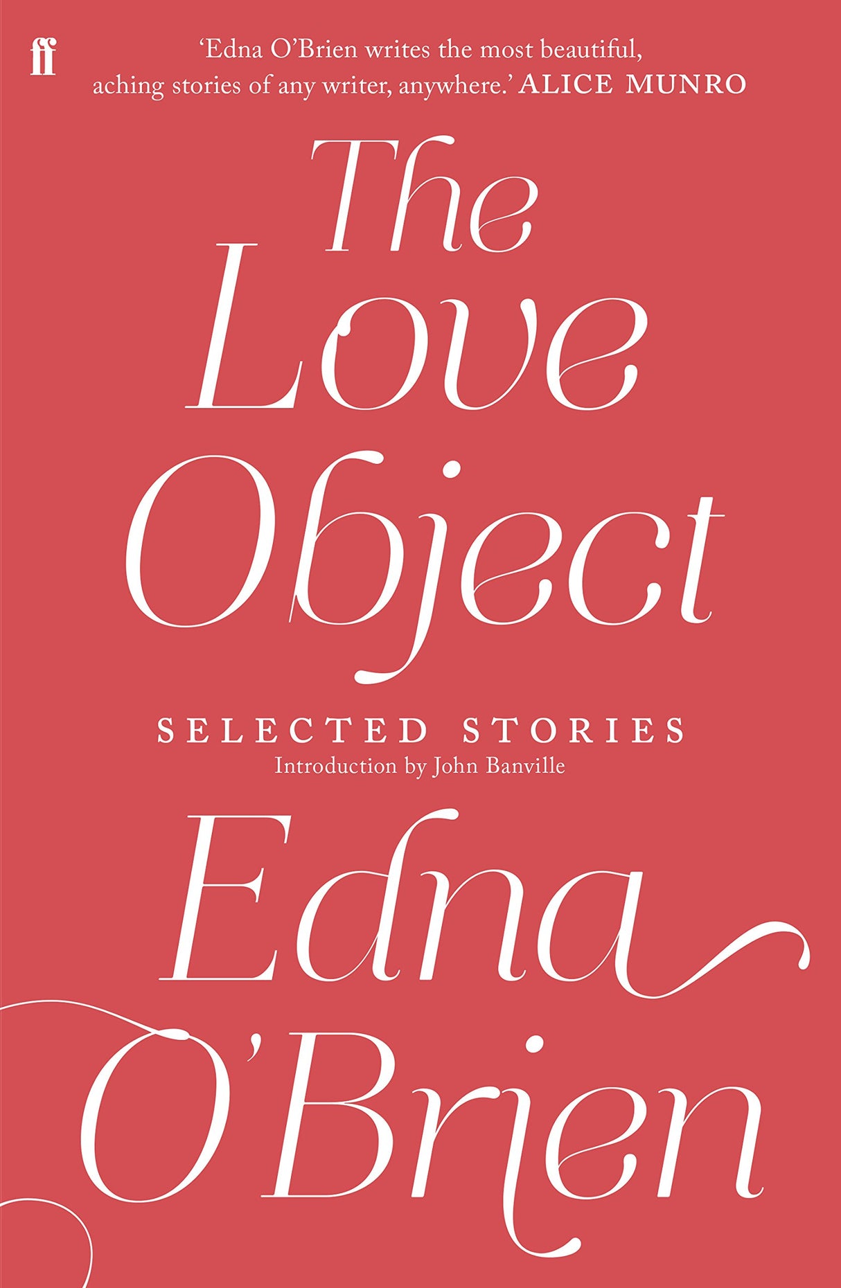 The Love Object: Selected Stories of Edna O'Brien