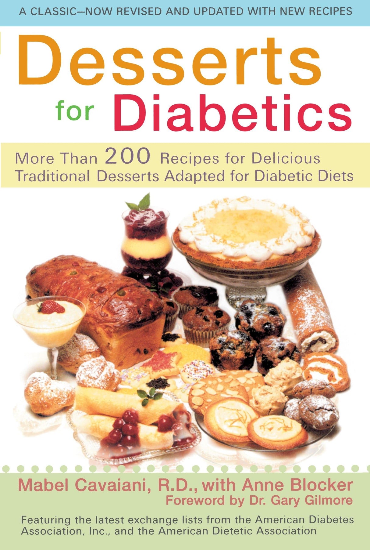 Desserts for Diabetics: 200 Recipes for Delicious Traditional Desserts Adapted for Diabetic Diets, Revised and Updated - Retail Maharaj