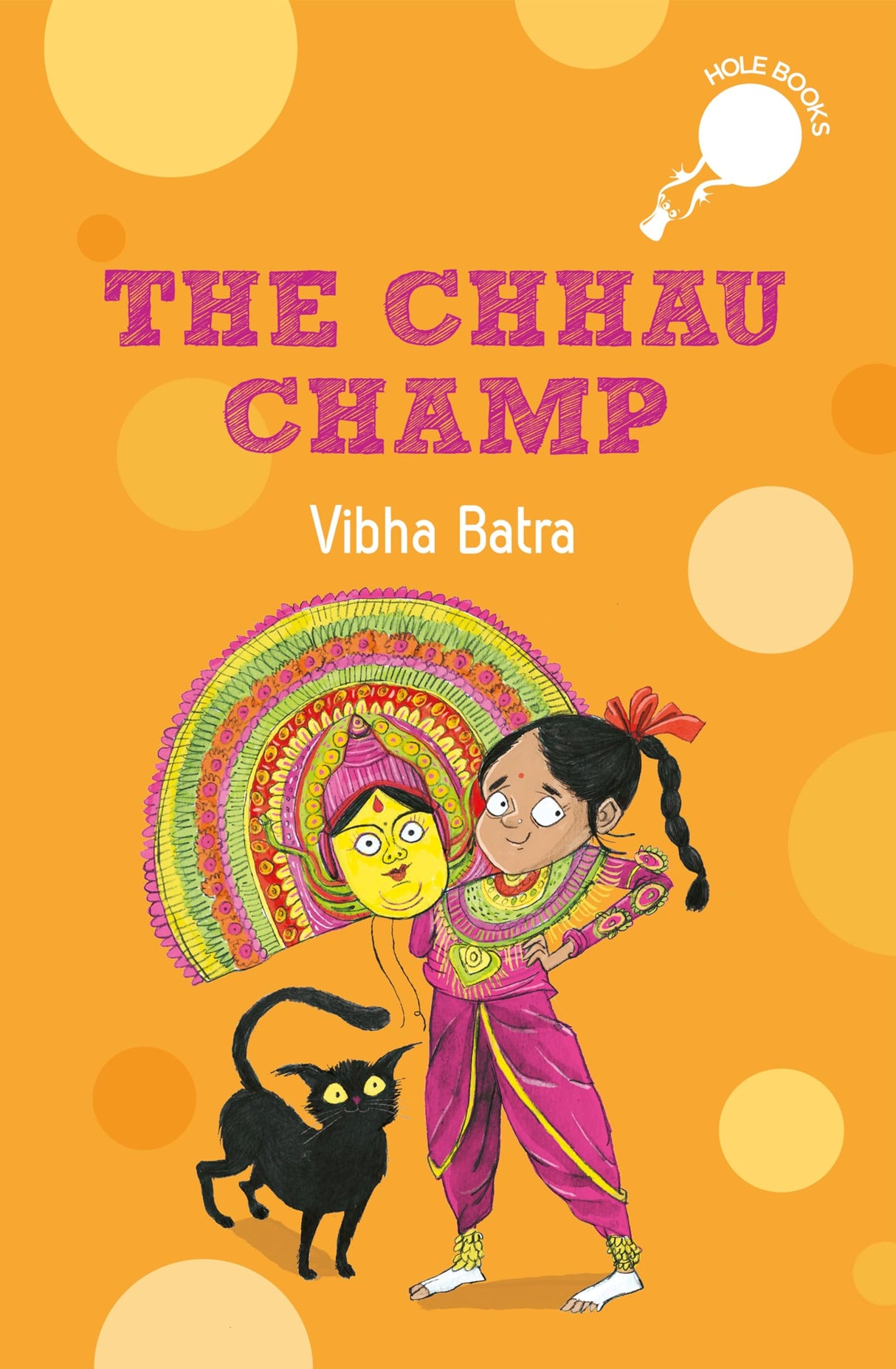 The Chhau Champ (hOle Book) | Story of a young girl aspiring to become a Chhau dancer - Retail Maharaj