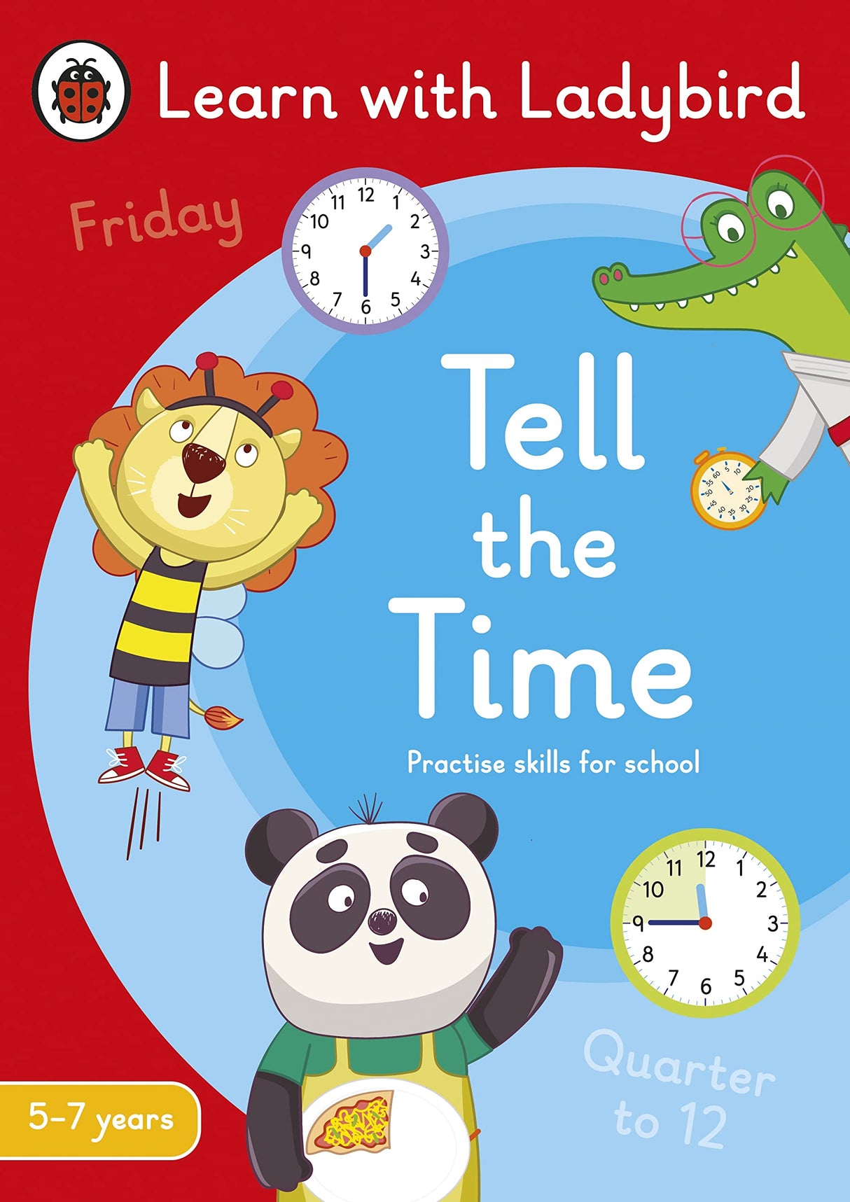Tell the Time: A Learn with Ladybird Activity Book 5-7 years: Ideal for home learning (KS1) - Retail Maharaj