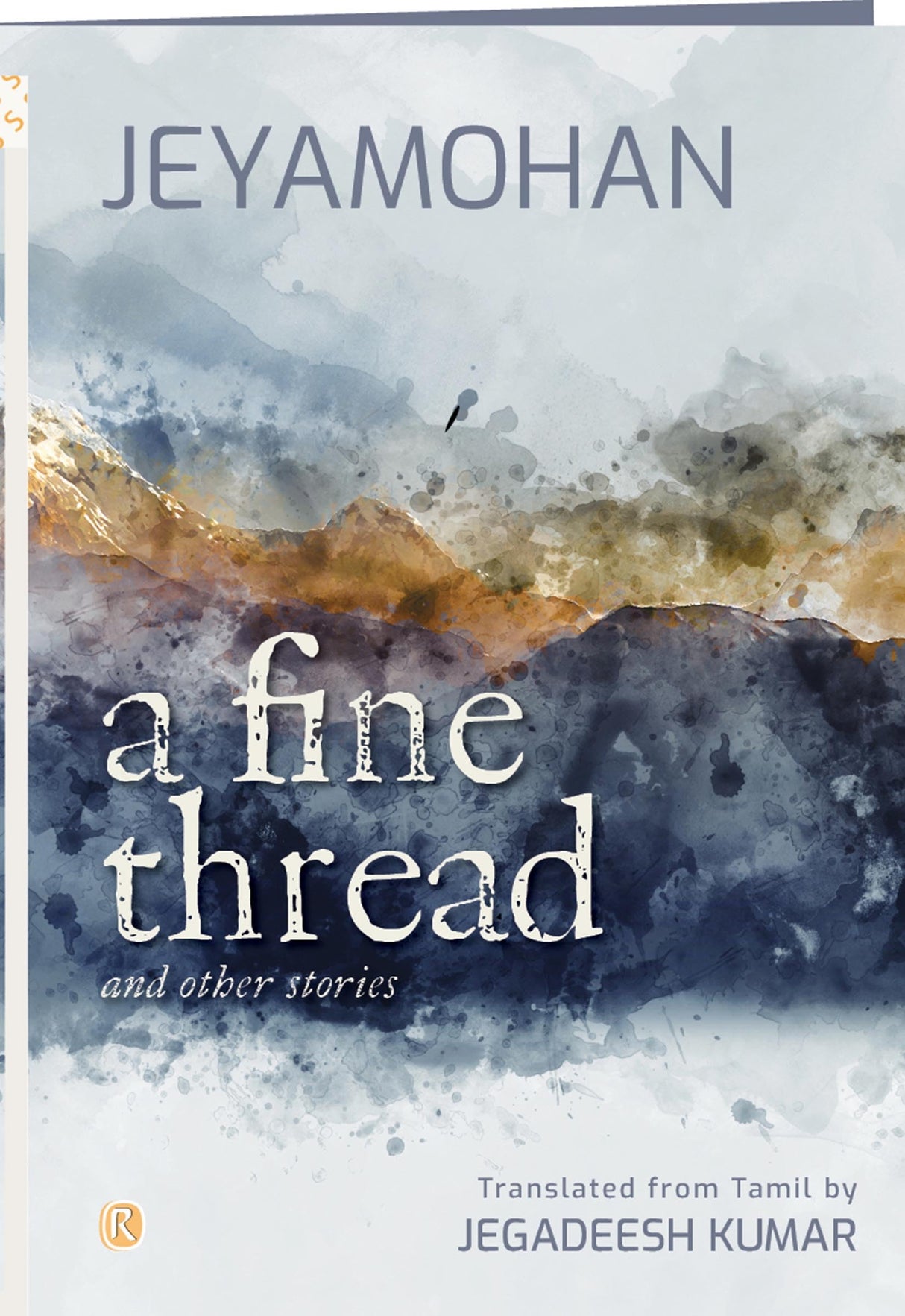 Ratna Books - 'A Fine Thread and other stories' by Jeyamohan and Translated by Jegadeesh Kumar - Retail Maharaj