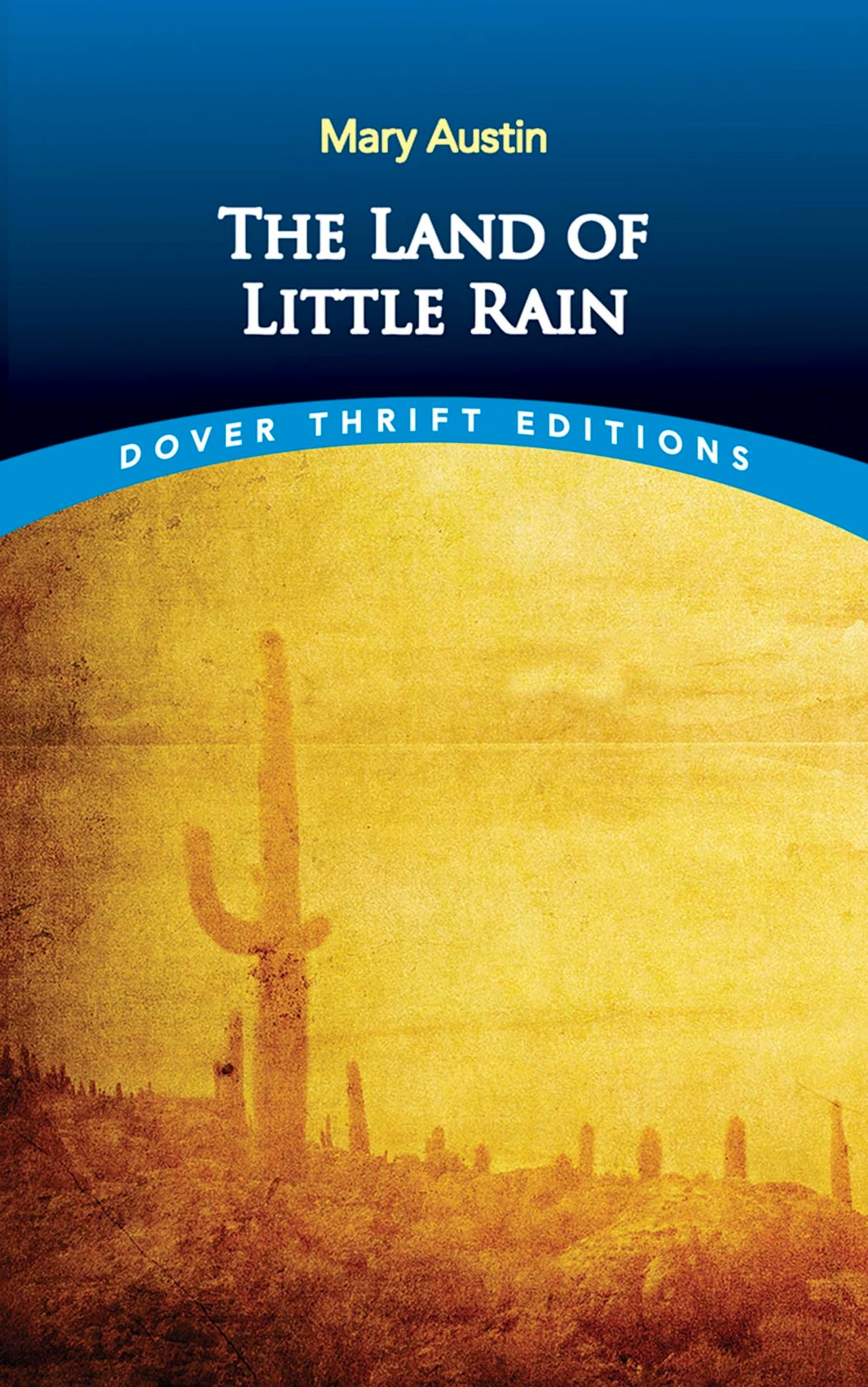 The Land of Little Rain (Dover Thrift Editions)