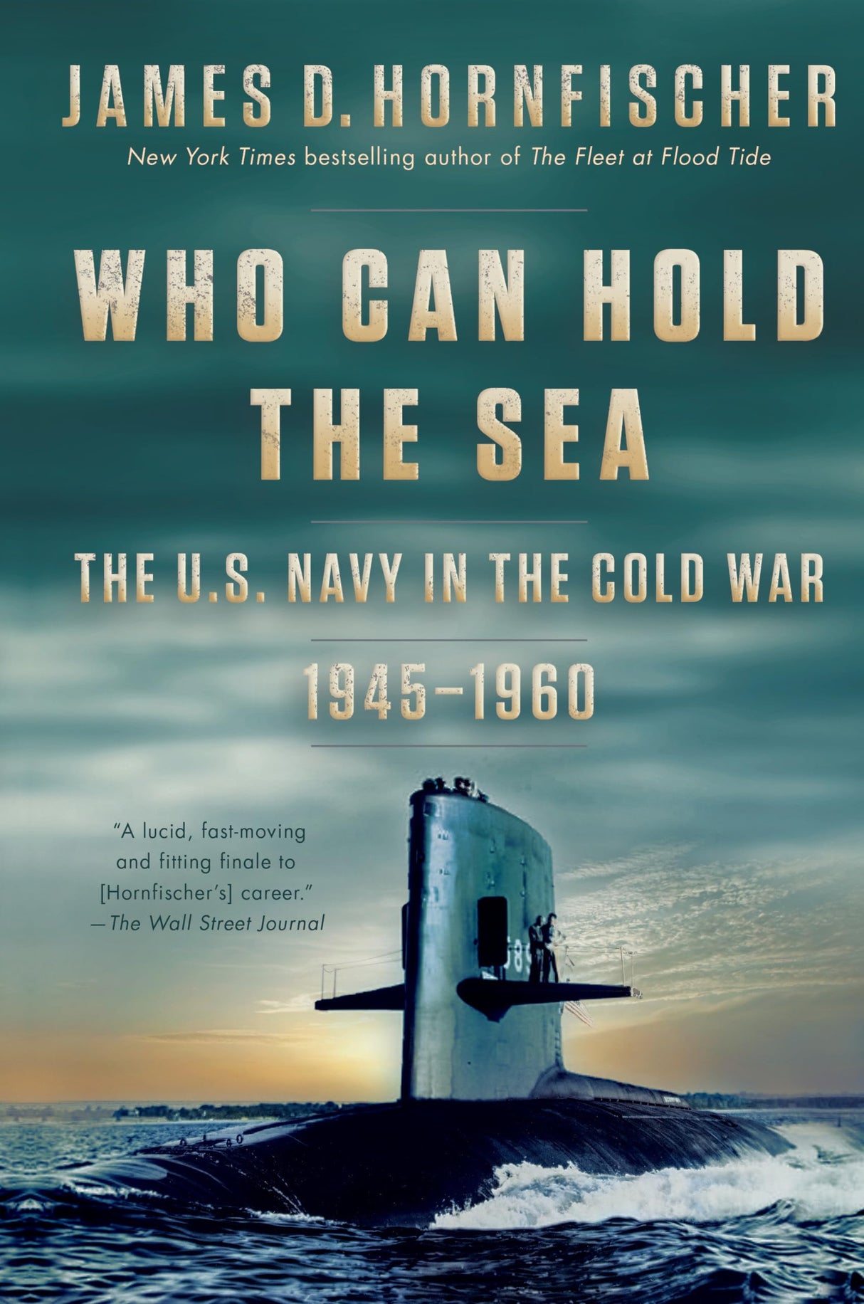 Who Can Hold the Sea: The U.S. Navy in the Cold War 1945-1960 - Retail Maharaj