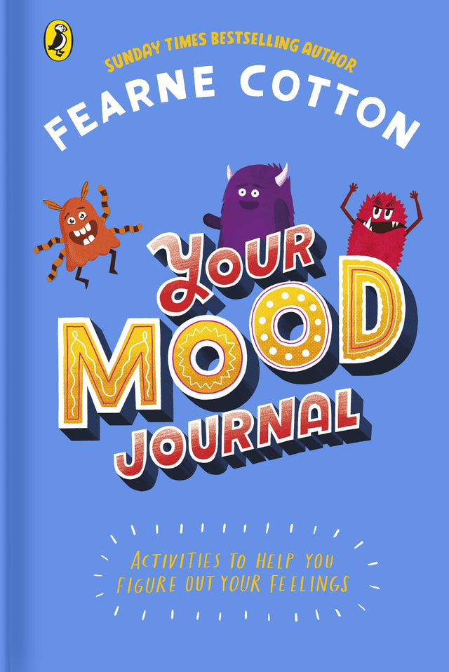 Your Mood Journal: feelings journal for kids by Sunday Times bestselling author Fearne Cotton - Retail Maharaj