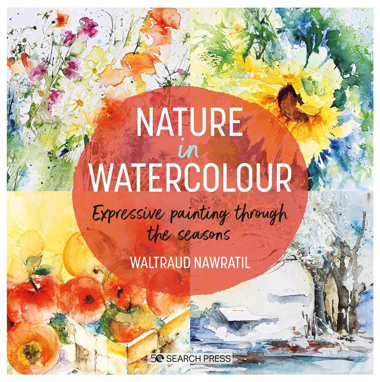 Nature in Watercolour: Expressive Painting Through the Seasons - Retail Maharaj