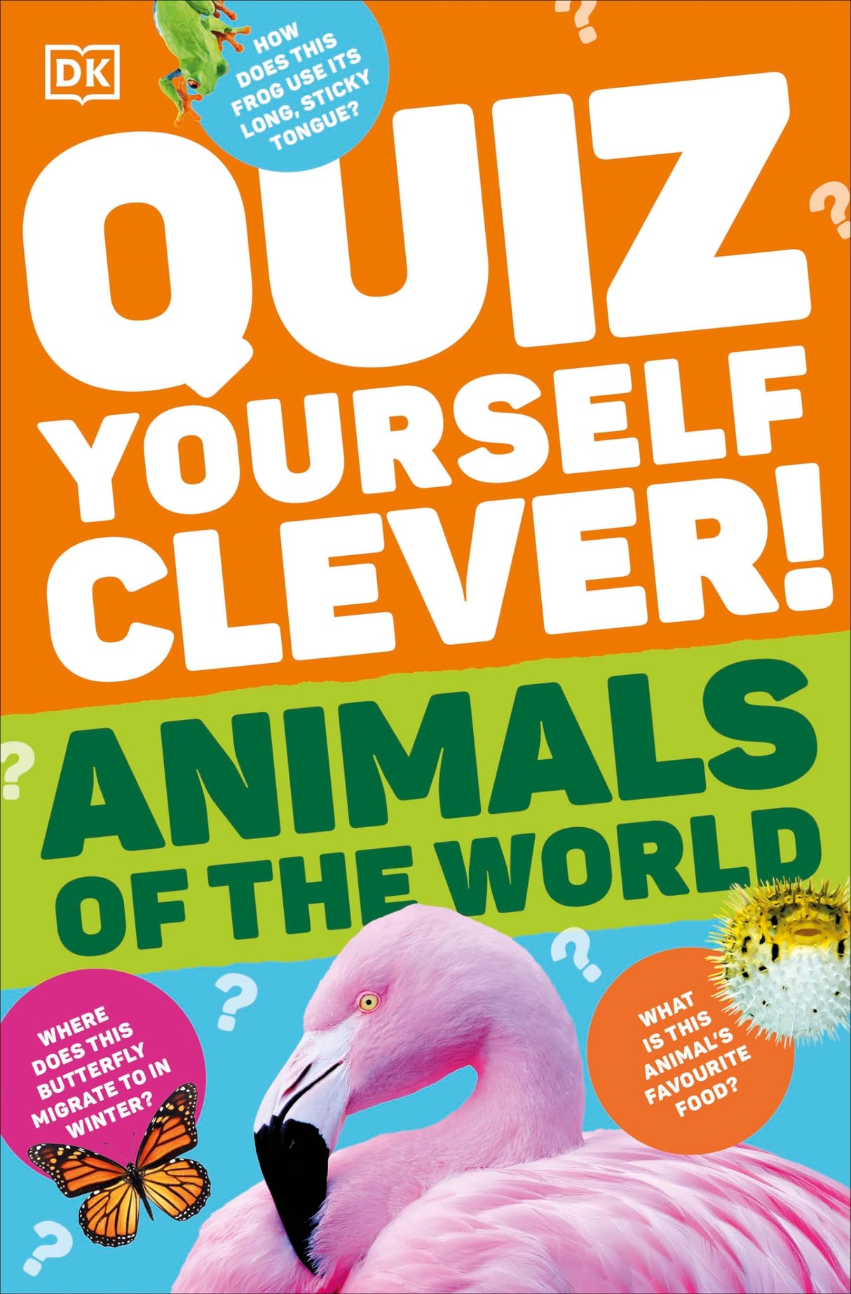 Quiz Yourself Clever! Animals of the World (DK Quiz Yourself Clever) - Retail Maharaj