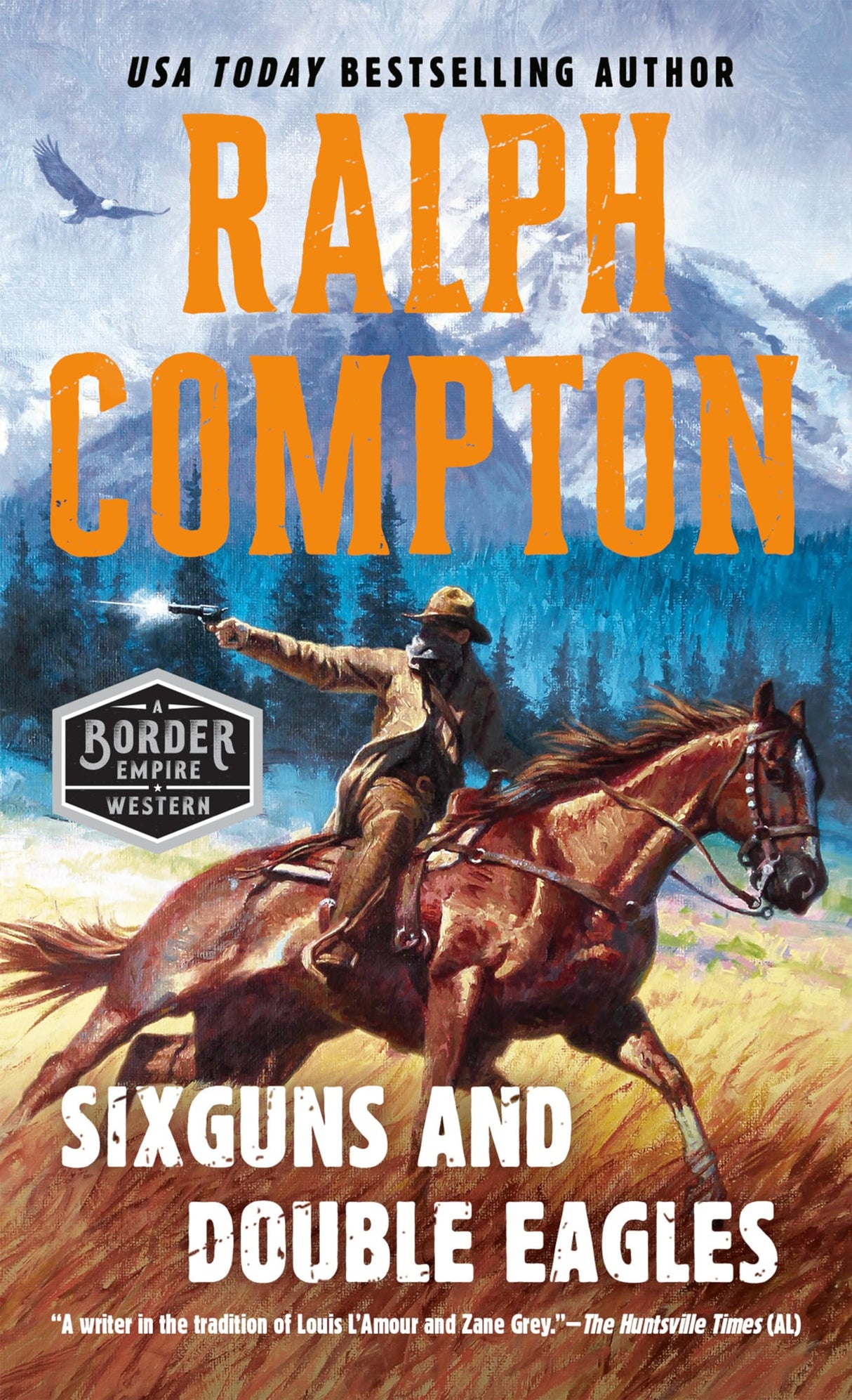 Sixguns and Double Eagles: 2 (A Border Empire Western)