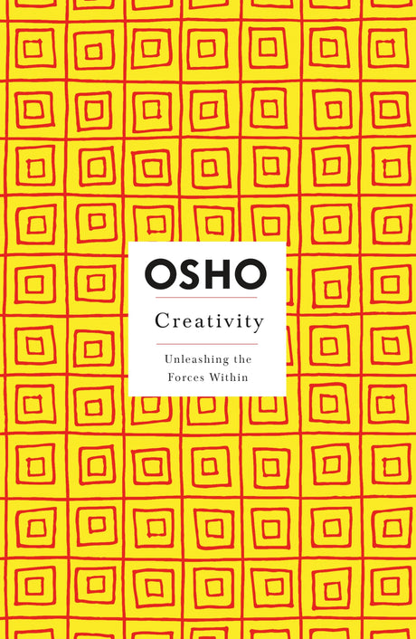 Creativity: Unleashing the Forces Within (Osho Insights for a New Way of Living) - Retail Maharaj