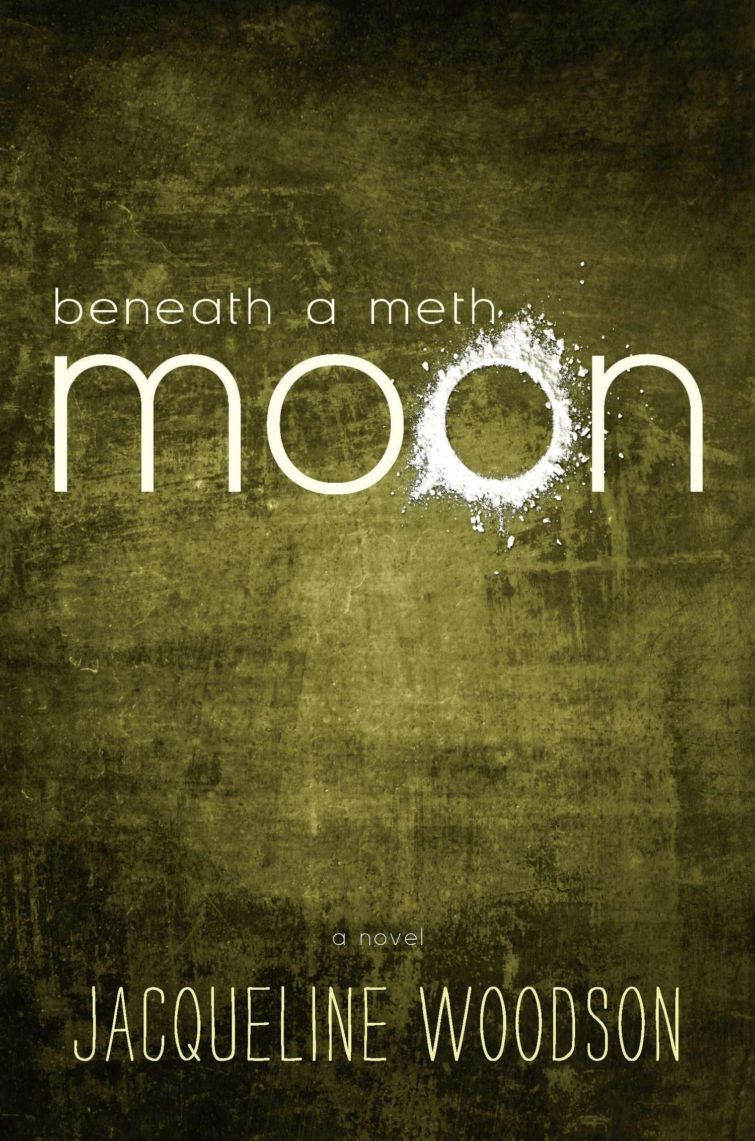 Beneath a Meth Moon: An Elegy