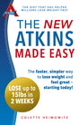 The New Atkins Made Easy: The faster, simpler way to lose weight and feel great – starting today! - Retail Maharaj