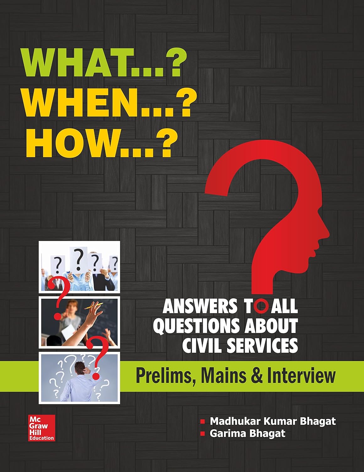 What When How : Answers To All Questions About Civil Services Prelims Mains & Interview - Retail Maharaj