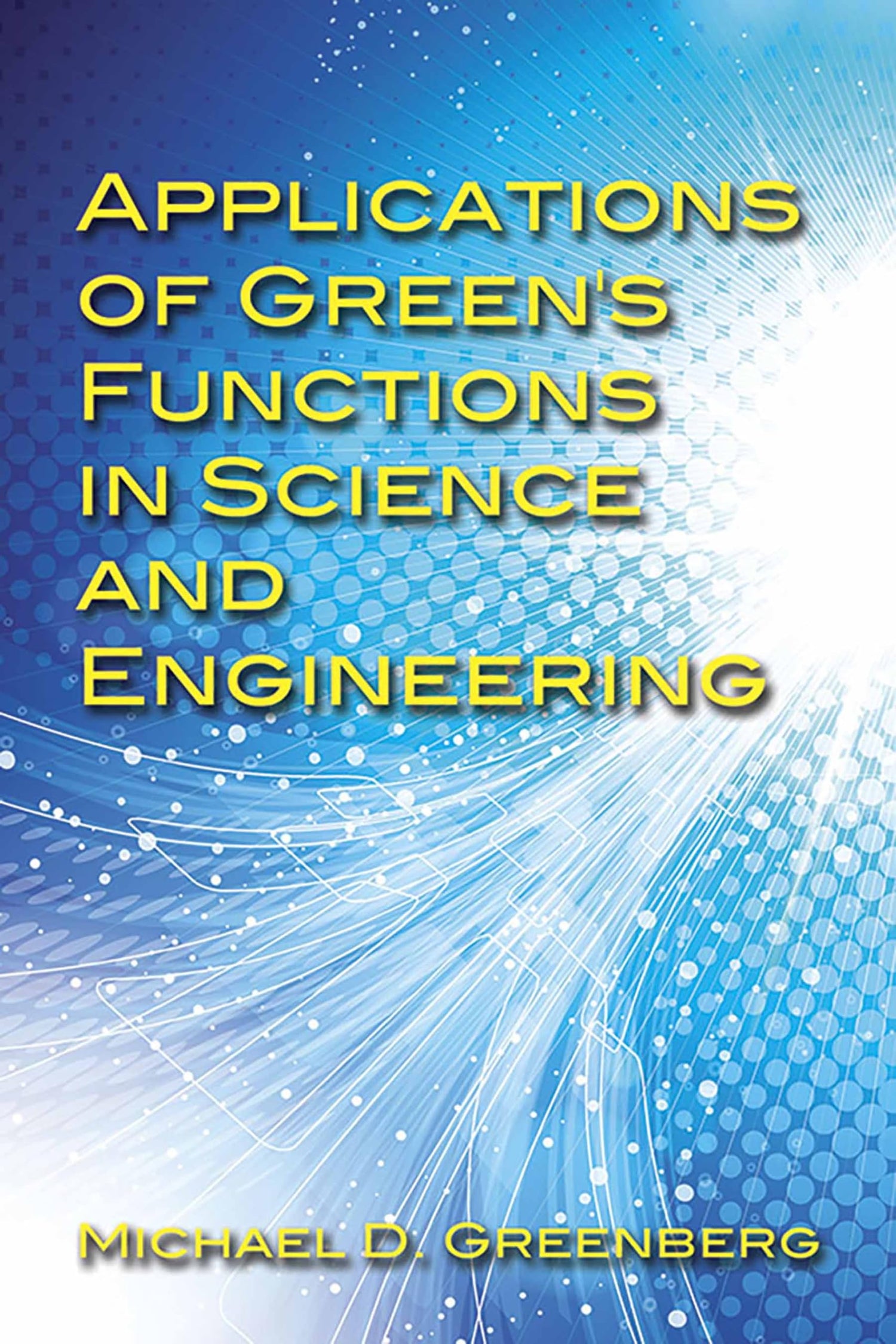 Applications of Green's Functions in Science and Engineering (Dover Books on Engineering) - Retail Maharaj