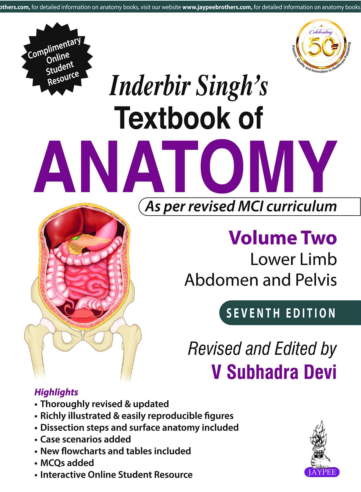 INDERBIR SINGH’S TEXTBOOK OF ANATOMY (VOLUME 2: LOWER LIMB, ABDOMEN AND PELVIS)