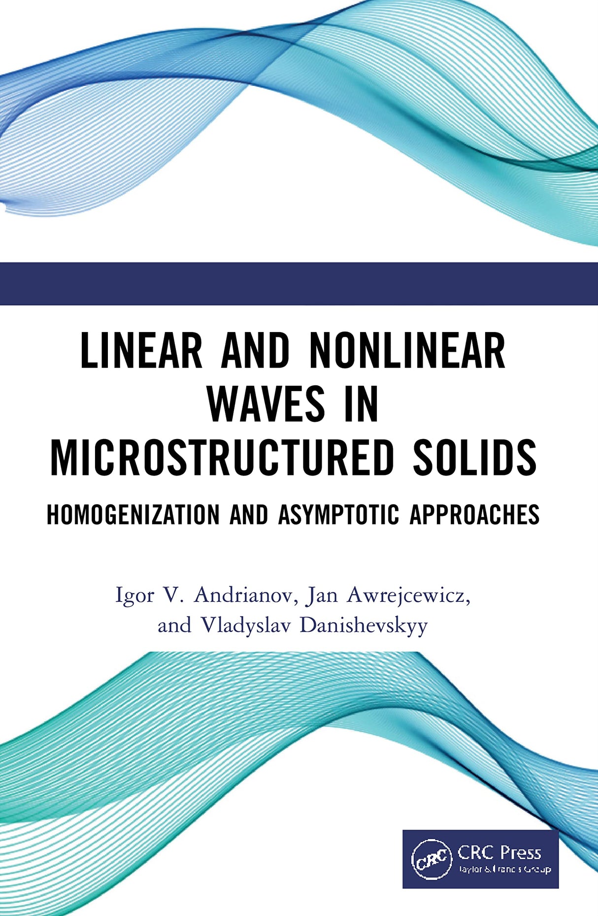 Linear and Nonlinear Waves in Microstructured Solids: Homogenization and Asymptotic Approaches - Retail Maharaj