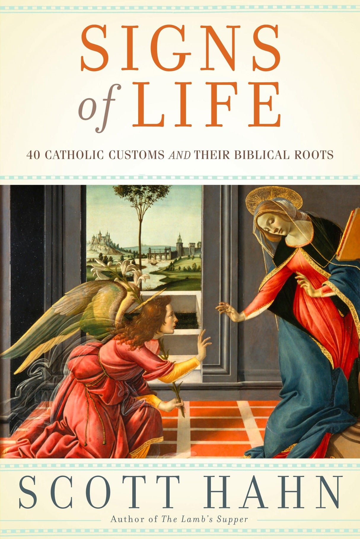 Signs of Life: 40 Catholic Customs and Their Biblical Roots - Retail Maharaj