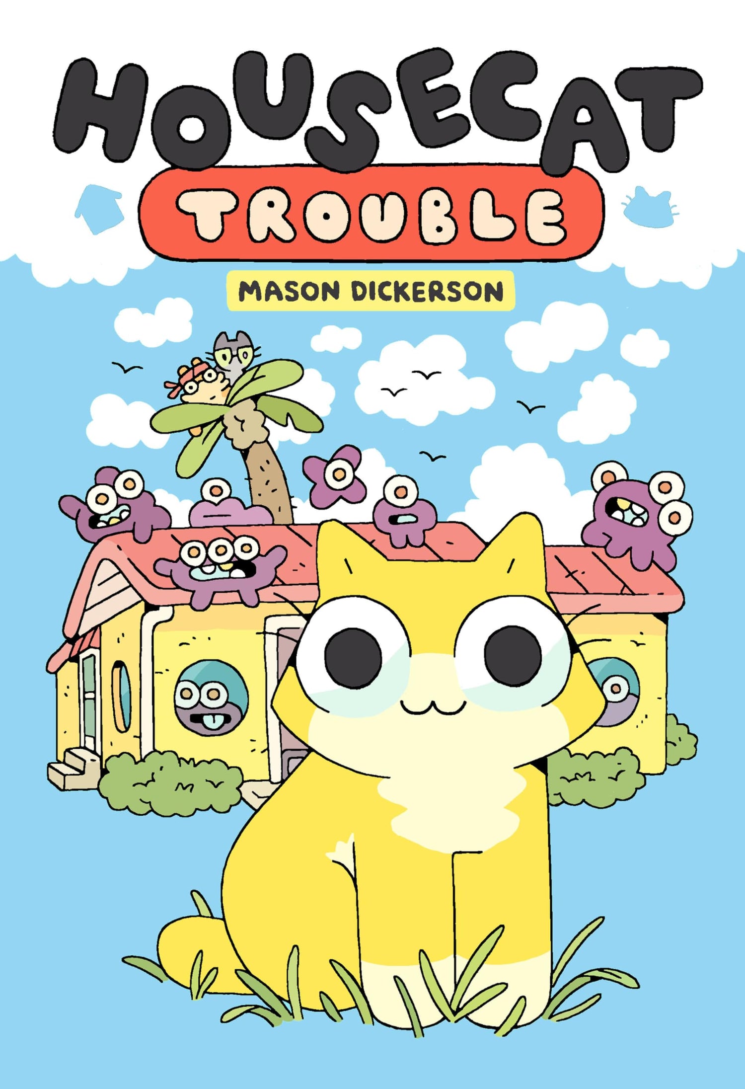 Housecat Trouble: (A Graphic Novel): 1