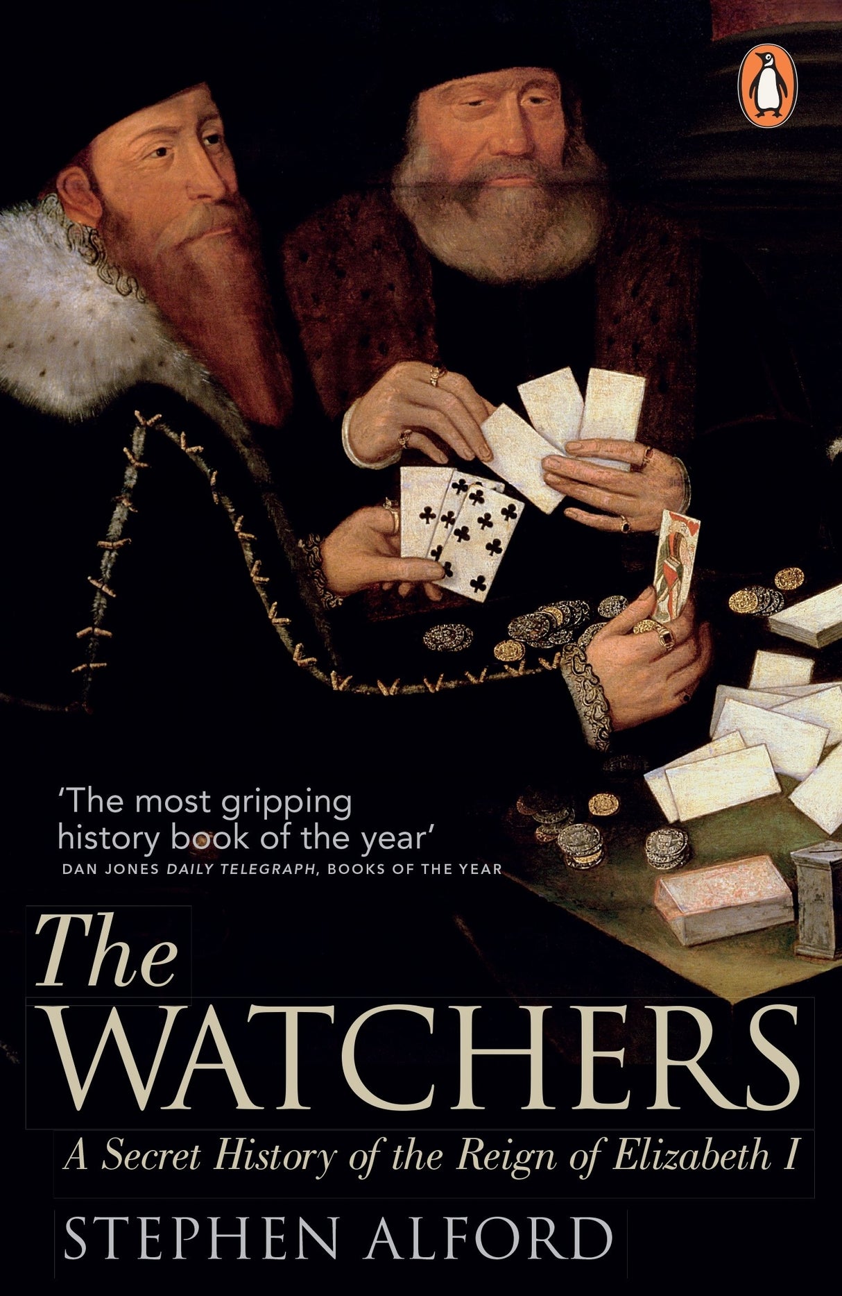 The Watchers: A Secret History of the Reign of Elizabeth I - Retail Maharaj