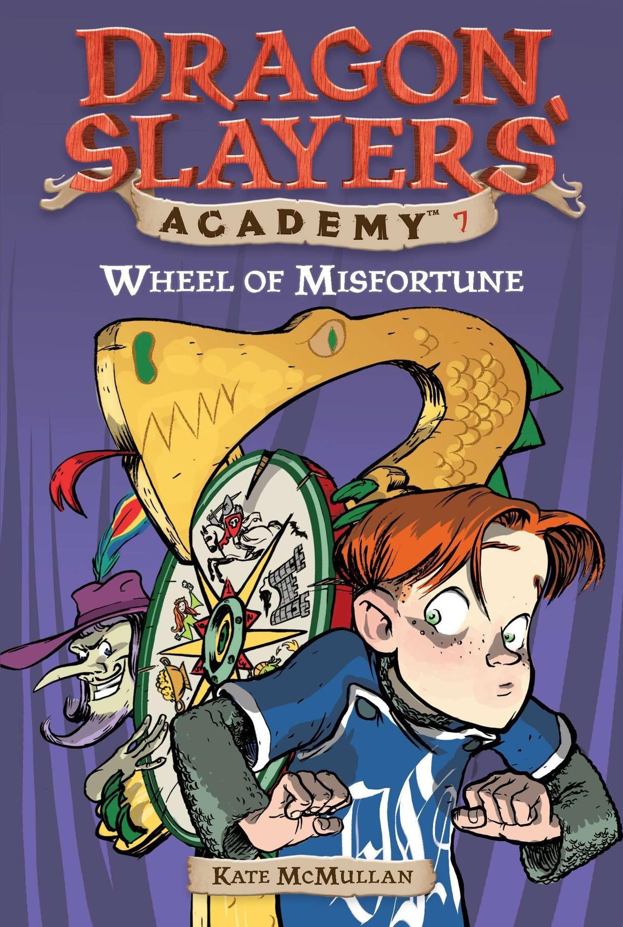 Wheel of Misfortune: 7 (Dragon Slayers' Academy)