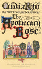 The Apothecary Rose: (The Owen Archer Mysteries: book I): a captivating and enthralling medieval murder mystery set in York – a real page-turner! - Retail Maharaj