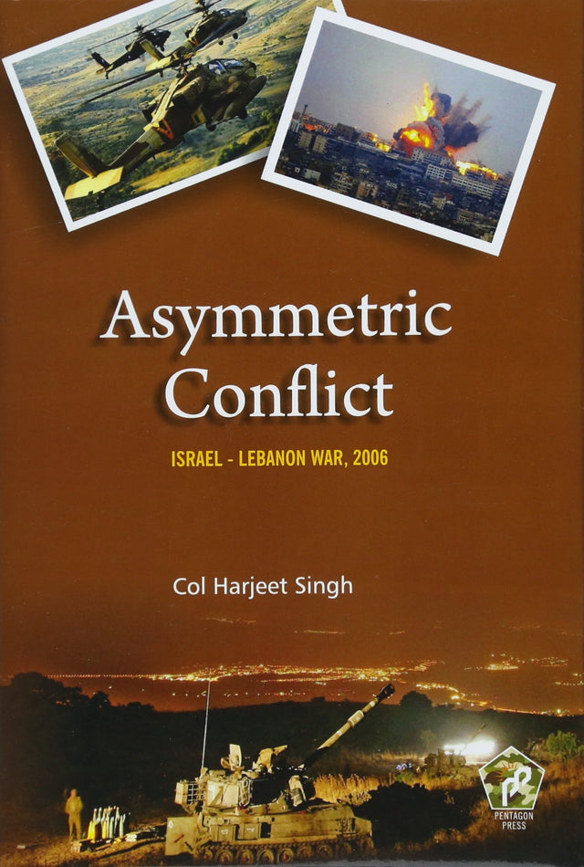 Asymmetric Conflict: Israel-Lebanon War, 2006 - Retail Maharaj