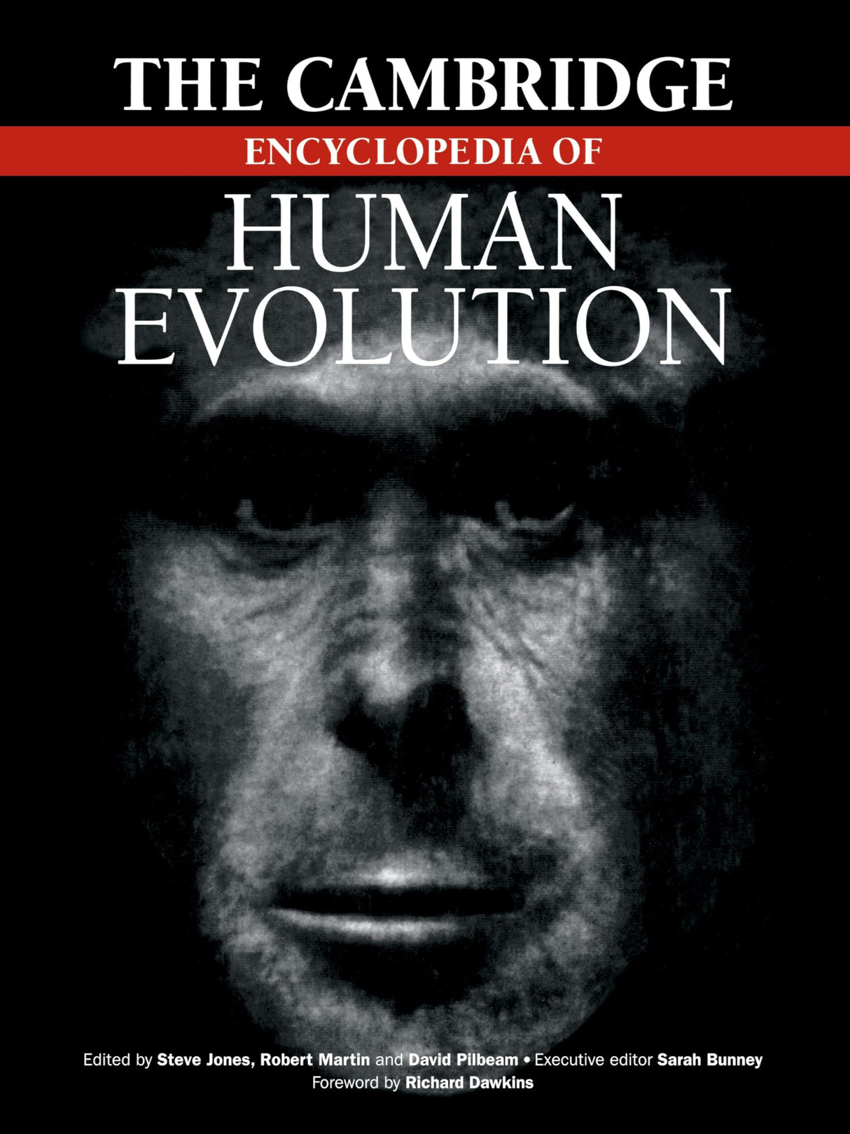 The Cambridge Encyclopedia of Human Evolution (Cambridge Reference Book)