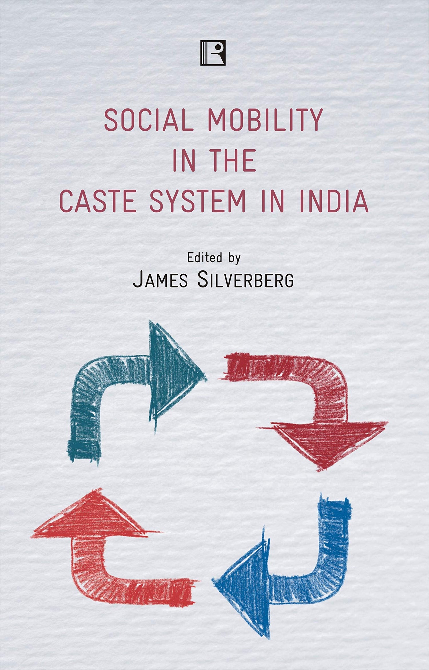 SOCIAL MOBILITY IN THE CASTE SYSTEM IN INDIA: An Interdisciplinary Symposium - Retail Maharaj